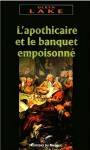 L'Apothicaire et le banquet empoisonné